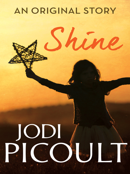 Title details for Shine by Jodi Picoult - Wait list